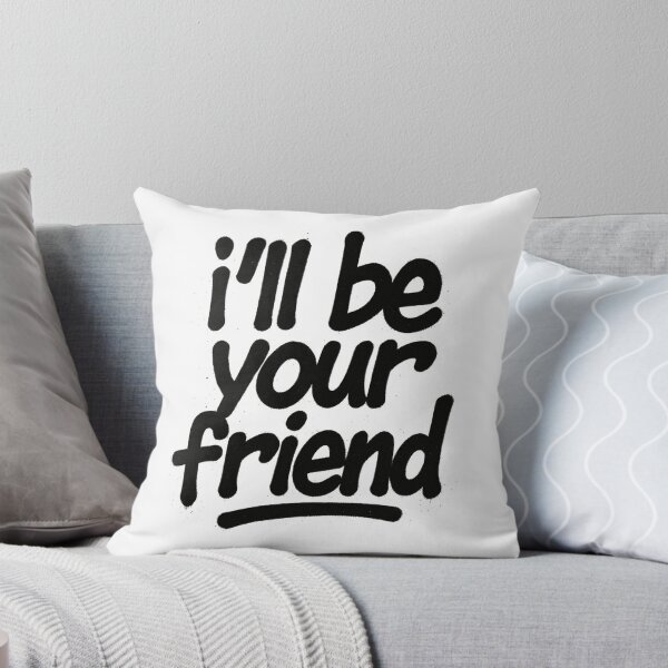 Item preview, I'll be your friend designed and sold by RapTops.