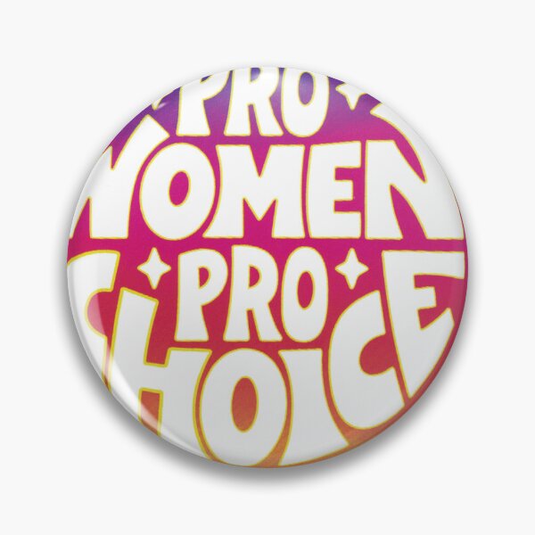 Item preview, Pro Woman Pro Choice designed and sold by Having Some Fun.