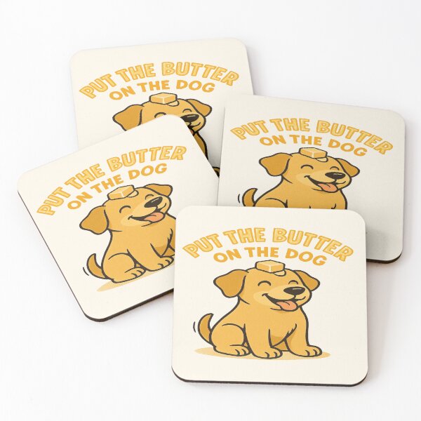 Item preview, Butter Dog Put the Butter on the Dog designed and sold by KoriHTiamat.