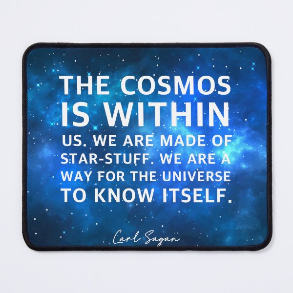 Item preview, Carl Sagan Quote. "The cosmos is within us. designed and sold by corbrand.