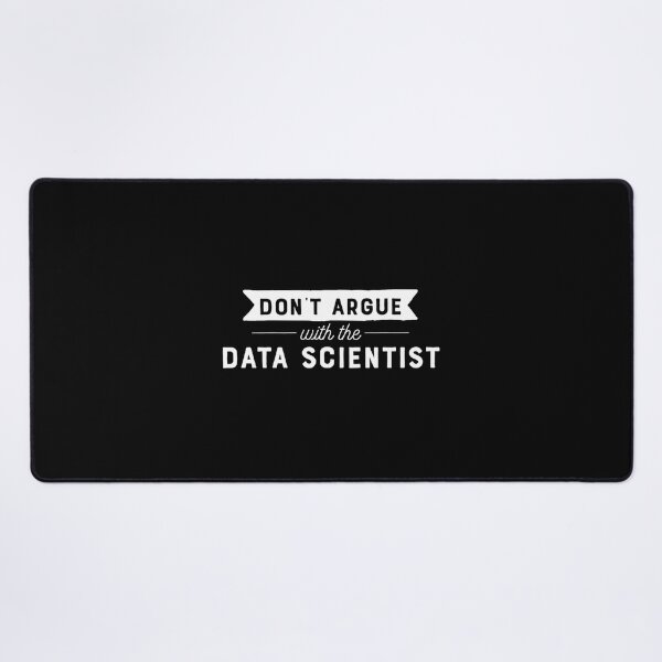 Artikelvorschau, Diskutiere nicht mit dem Datenwissenschaftler entworfen und verkauft von RobertaFGoni.