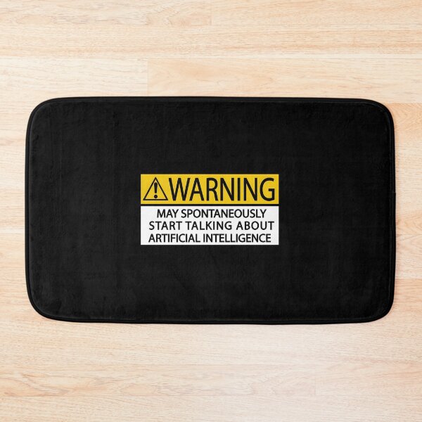 Item preview, Warning: May Spontaneously Start Talking About Artificial Intelligence designed and sold by RobertaFGoni.