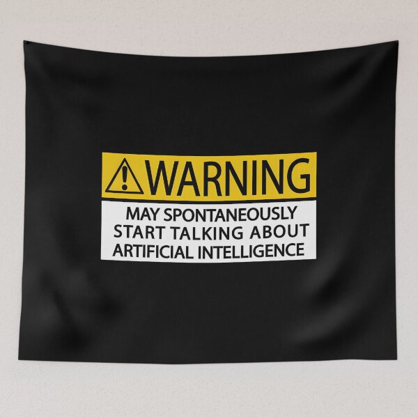 Item preview, Warning: May Spontaneously Start Talking About Artificial Intelligence designed and sold by RobertaFGoni.