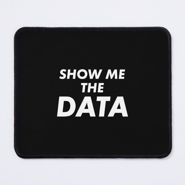 Item preview, Show Me The Data designed and sold by RobertaFGoni.
