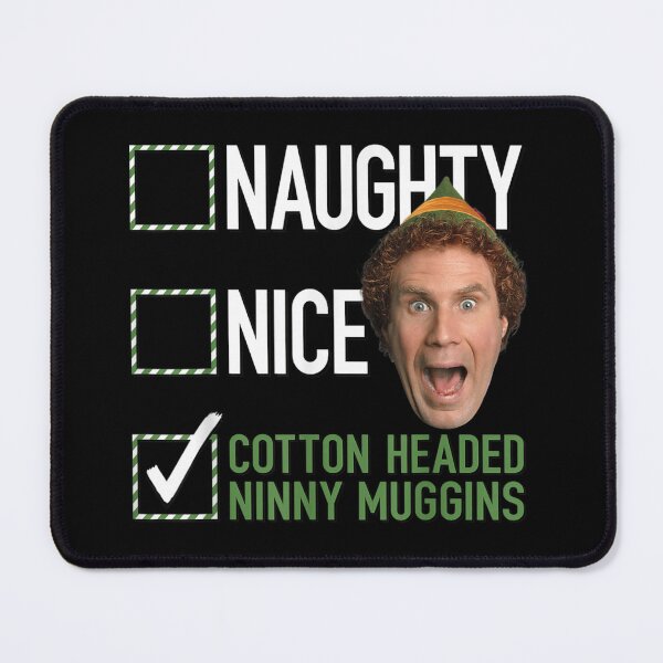 Item preview, Elf Naughty Nice Cotton Headed Ninny Muggins designed and sold by WilliaMaler.