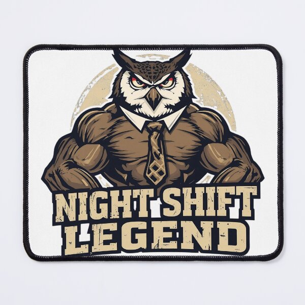 Item preview, Night Shift Legend - Funny Workaholic Owl Mascot designed and sold by ShirtHatch.
