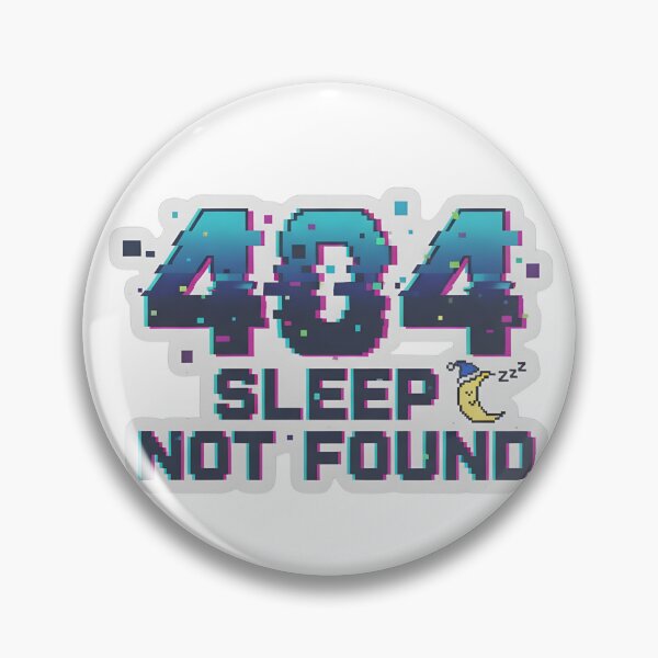 Item preview, 404 Sleep Not Found – Funny Geek Urban Retro Graphic designed and sold by Cullinan Art.