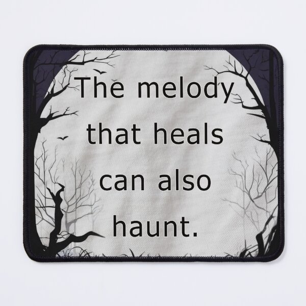 Item preview, The melody that heals can also haunt. designed and sold by vagar.