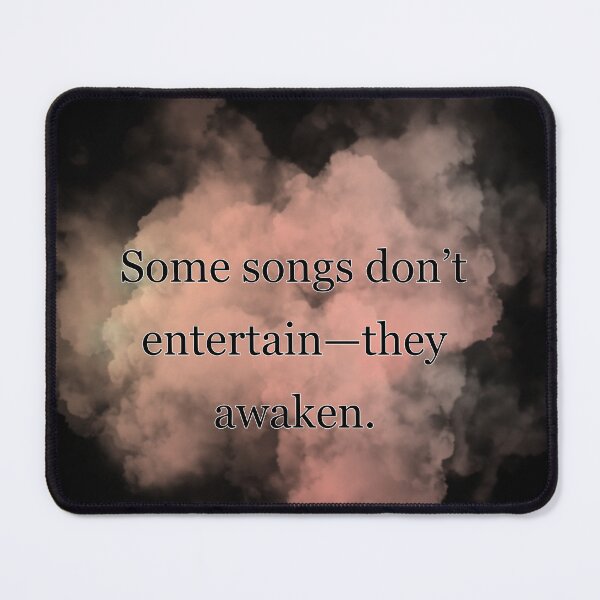 Item preview, Some songs don't entertain—they awaken. designed and sold by vagar.