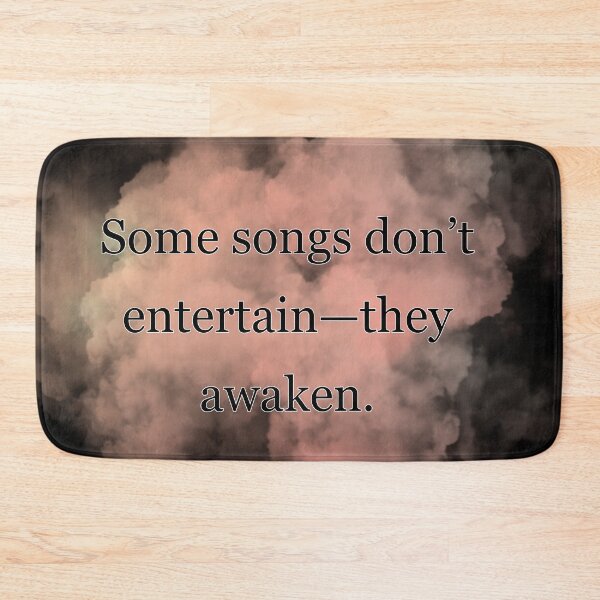 Item preview, Some songs don't entertain—they awaken. designed and sold by vagar.