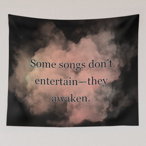Item preview, Some songs don't entertain—they awaken. designed and sold by vagar.