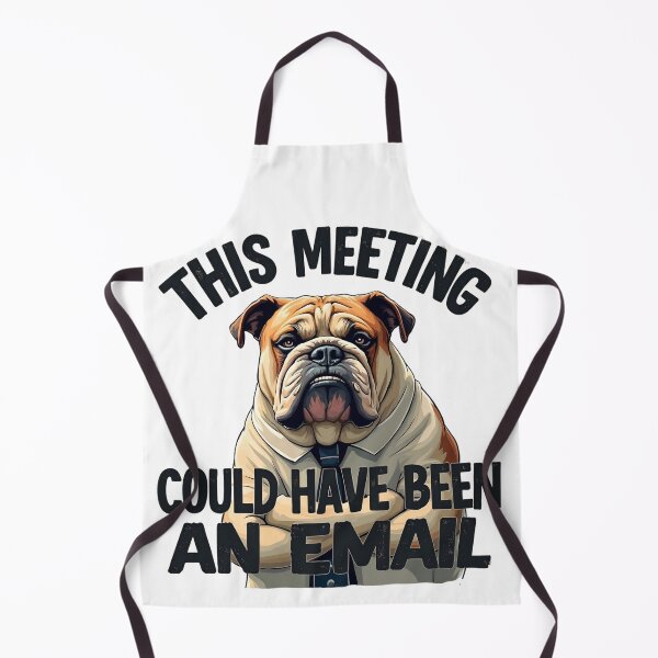 Item preview, Funny Office Bulldog - This Meeting Could Have Been An designed and sold by ShirtHatch.