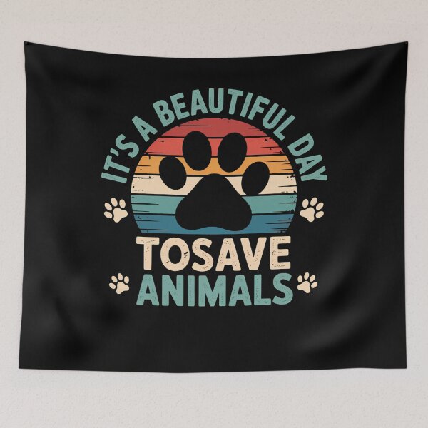 Item preview, A Beautiful Day To Save Animals Rescue Animals designed and sold by TrinaEspinoza.
