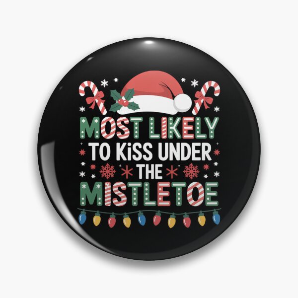 Item preview, Christmas Most Likely To Kiss Under The Mistletoe designed and sold by TrinaEspinoza.