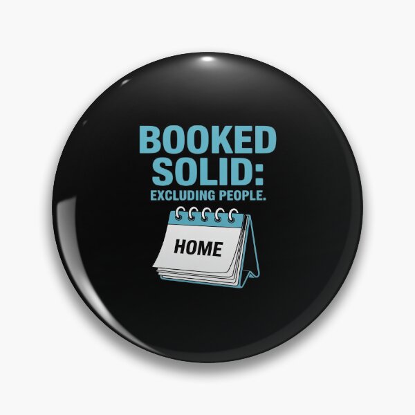Item preview, Booked Solid Excluding People Introvert designed and sold by LeeEvans222.