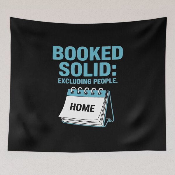 Item preview, Booked Solid Excluding People Introvert designed and sold by LeeEvans222.