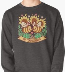 Bee Compassionate - Rette die Bienen Sweatshirt