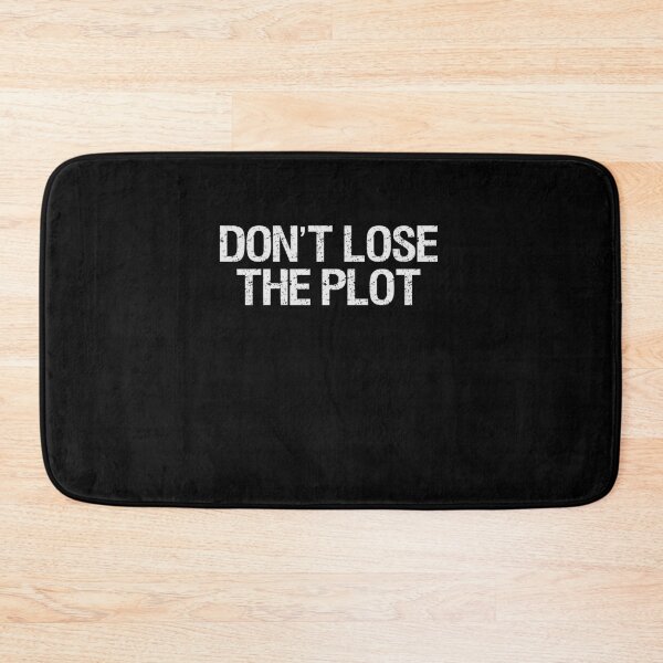 Item preview, Don't Lose The Plot Political Meme designed and sold by elderberry.