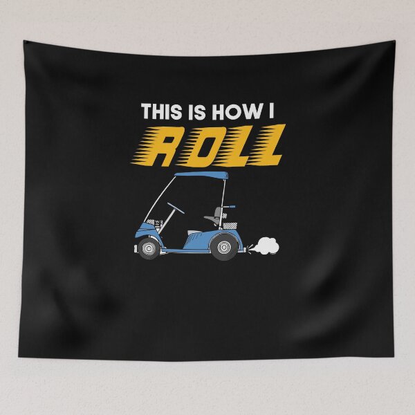 Item preview, How I Roll Golf Cart designed and sold by TomGiantDesigns.