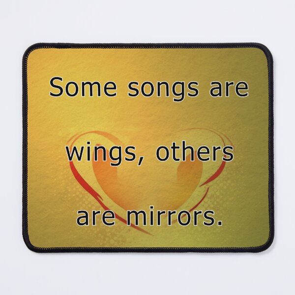Item preview, Some song are wings, others are mirrors. designed and sold by vagar.