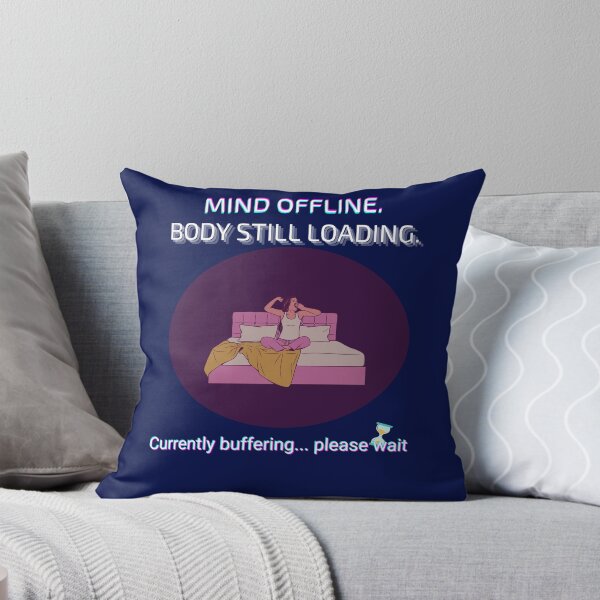 Item preview, Mind Offline. Body Still Loading. – Funny Mental Recharge Quote designed and sold by BoldySaid.