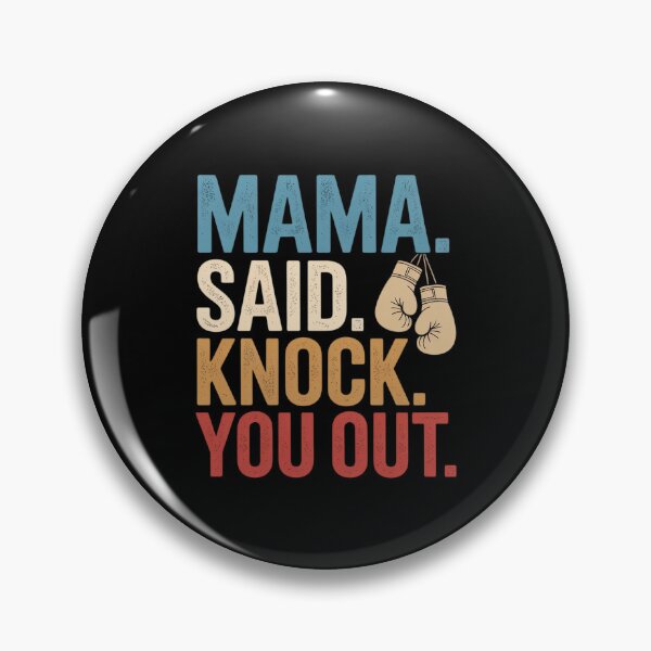 Item preview, Boxing Kickboxing Mama Said Knock You Out designed and sold by petrichorsworld.