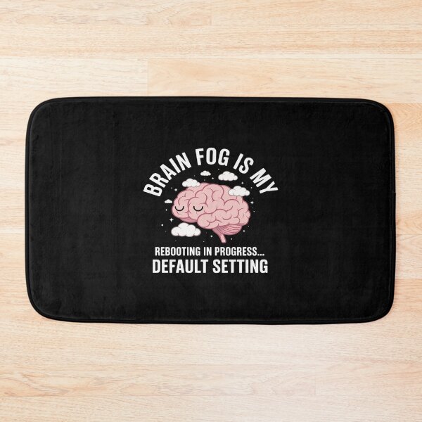 Item preview, Brain Fog Is My Default Setting – Relatable Mental Wear designed and sold by petrichorsworld.