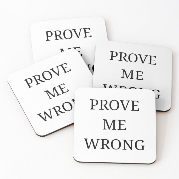 Item preview, Prove Me Wrong designed and sold by Vibe Prints.