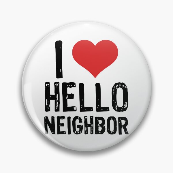 Item preview, I Love Hello Neighbor designed and sold by The "I Love Everything" Shop.