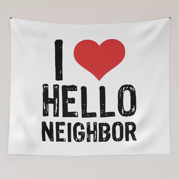 Item preview, I Love Hello Neighbor designed and sold by The "I Love Everything" Shop.