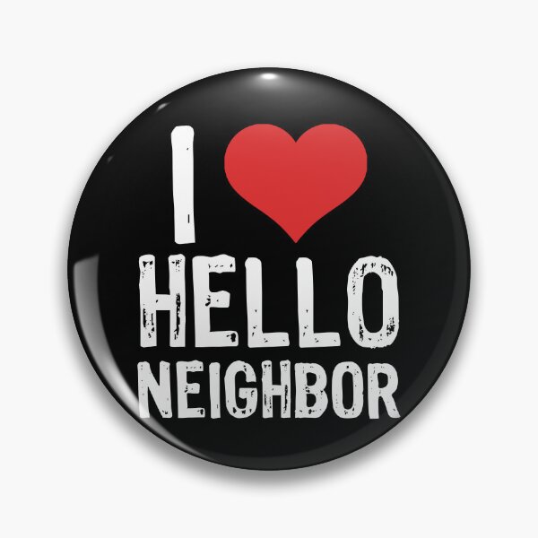 Item preview, I Love Hello Neighbor designed and sold by The "I Love Everything" Shop.