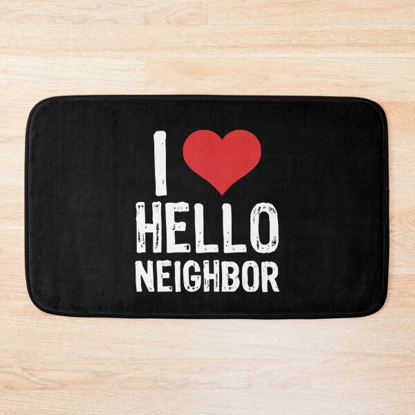 Item preview, I Love Hello Neighbor designed and sold by The "I Love Everything" Shop.