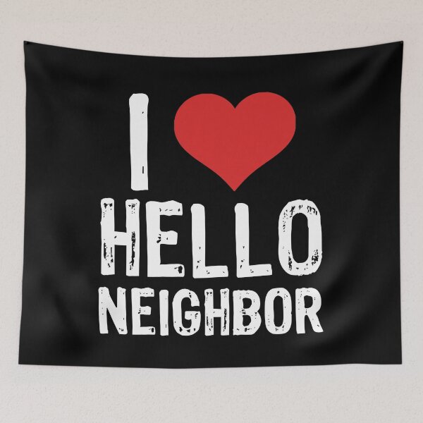 Item preview, I Love Hello Neighbor designed and sold by The "I Love Everything" Shop.