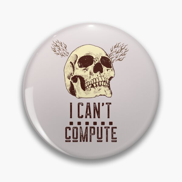 Item preview, I Can't. Compute. designed and sold by PathOriginals.