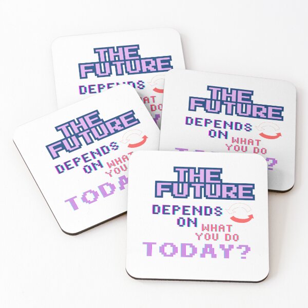 Item preview, The Future Depends on What You Do Today– Inspiring Motivation to Shape Your Destiny designed and sold by printeGear.