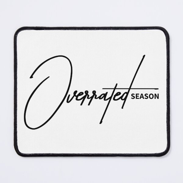 Item preview, Overrated Season Funny Sarcastic Holiday Quote designed and sold by ReggieDior.