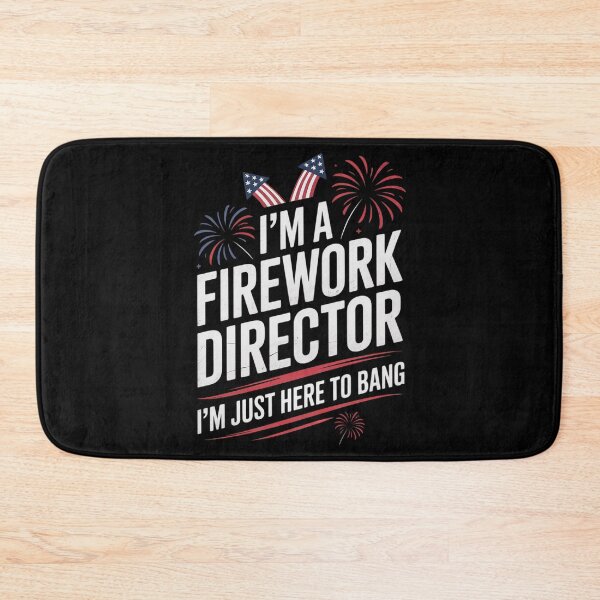 Item preview, Fireworks Director Just here to bang 4th of July Patriotic  designed and sold by KonstanKoraner.