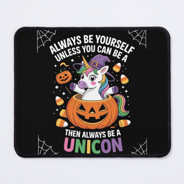 Item preview, Always Be Yourself Unless You Can Be a Unicorn Halloween designed and sold by HuValverdeArt.