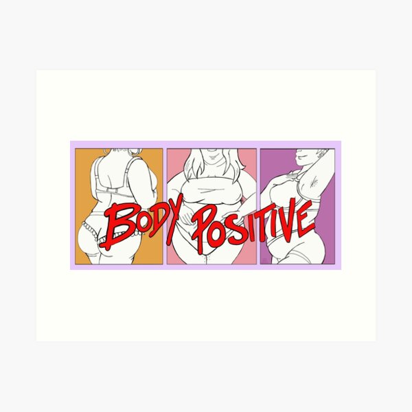 Body Positive + Art Print