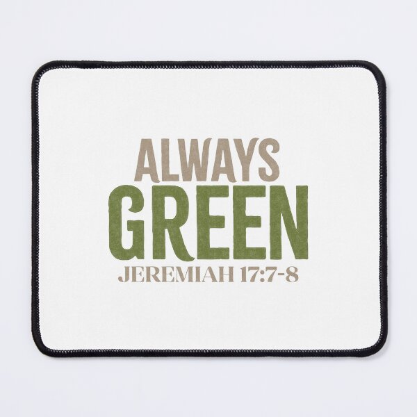Item preview, Always green - Jeremiah 17:7-8 designed and sold by LambsPath.
