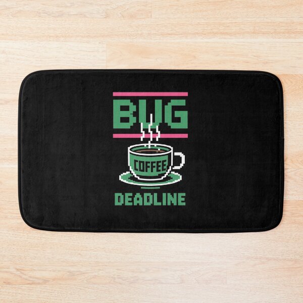 Item preview, Bug Coffee Deadline Programmer Developer Software Engineer designed and sold by PeteHomenick.