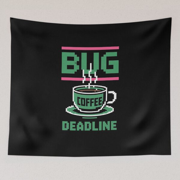 Item preview, Bug Coffee Deadline Programmer Developer Software Engineer designed and sold by PeteHomenick.
