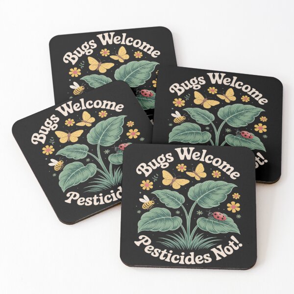 Item preview, Bugs Welcome Pesticides Not Sustainable Living designed and sold by PeteHomenick.