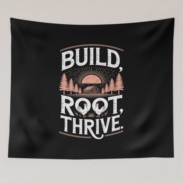 Item preview, Build Root Thrive Homestead Living Self Sufficiency Farming designed and sold by PeteHomenick.