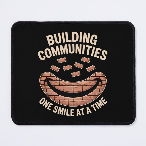 Item preview, Building Communities One Smile Brick designed and sold by PeteHomenick.