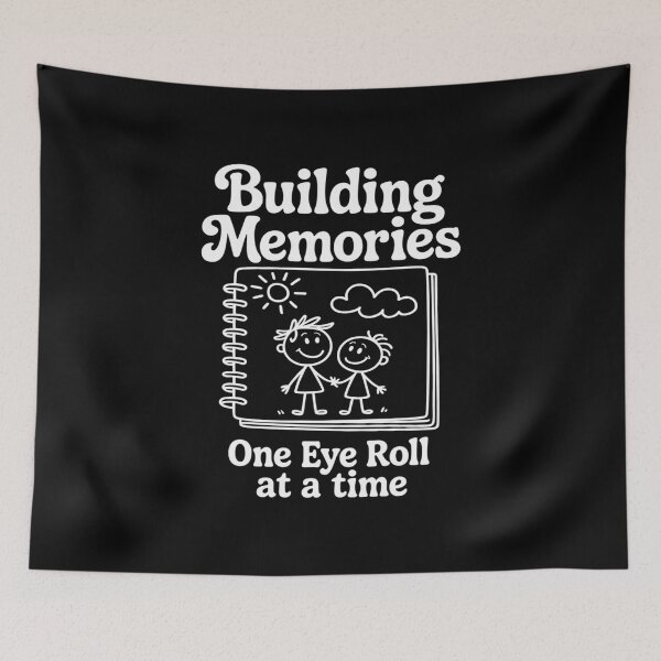 Item preview, Building Memories One Eye Roll Dad Life Dad novelty designed and sold by PeteHomenick.