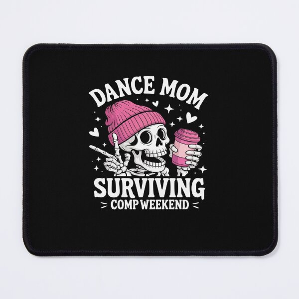 Item preview, Dance Mom Weekends Coffee Dance Comps designed and sold by khorbiasieno.