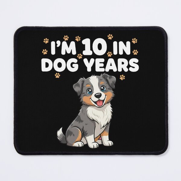 Item preview, 10 In Dog Years 70th Birthday Aussie Shepherd designed and sold by k3rstman1.