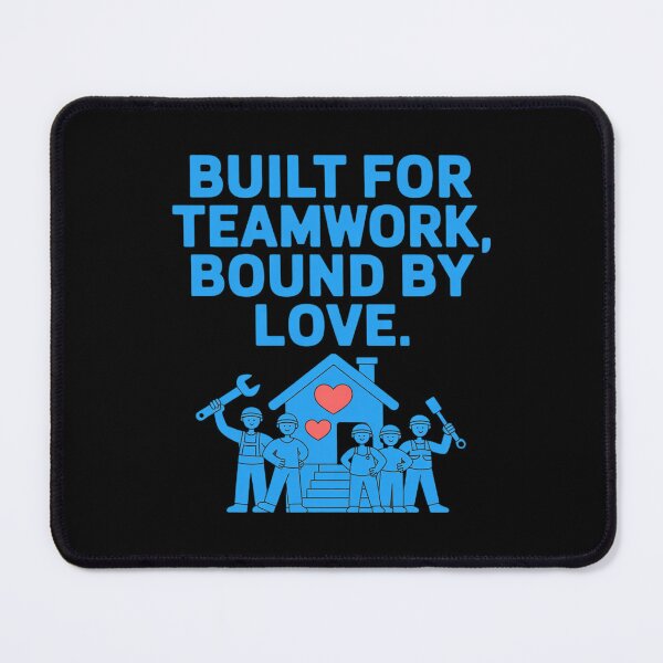 Item preview, Built for Teamwork Bound by Love Family Blueprint designed and sold by PeteHomenick.