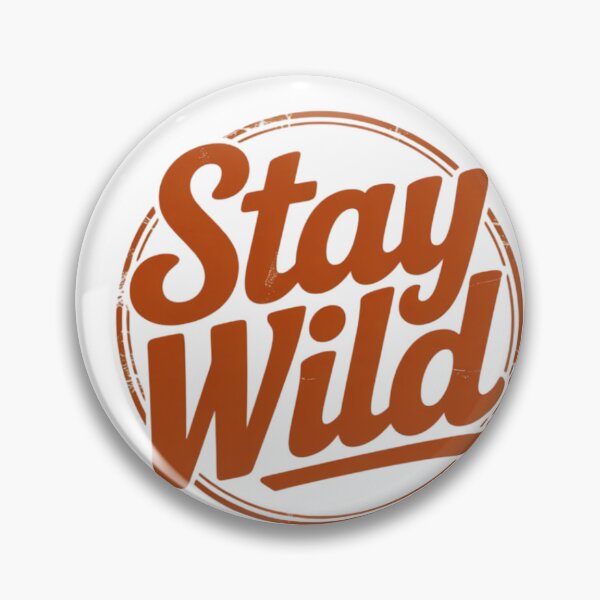 Item preview, Stay wild designed and sold by 123ks.